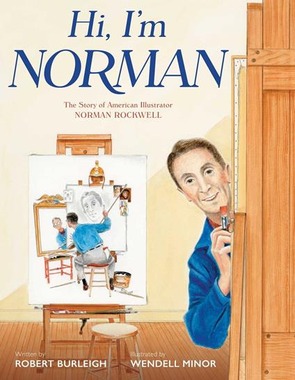 Hi, I'm Norman - Robert Burleigh,Wendell Minor - ebook