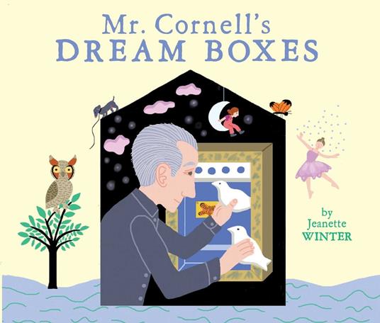 Mr. Cornell's Dream Boxes - Jeanette Winter - ebook