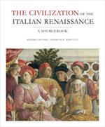 The Civilization of the Italian Renaissance: A Sourcebook