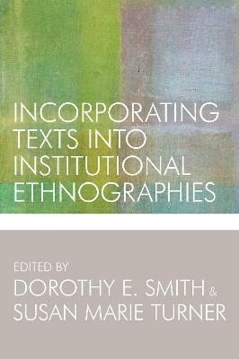 Incorporating Texts into Institutional Ethnographies - cover