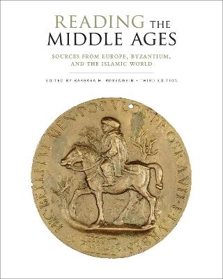 Reading the Middle Ages: Sources from Europe, Byzantium, and the Islamic World - cover