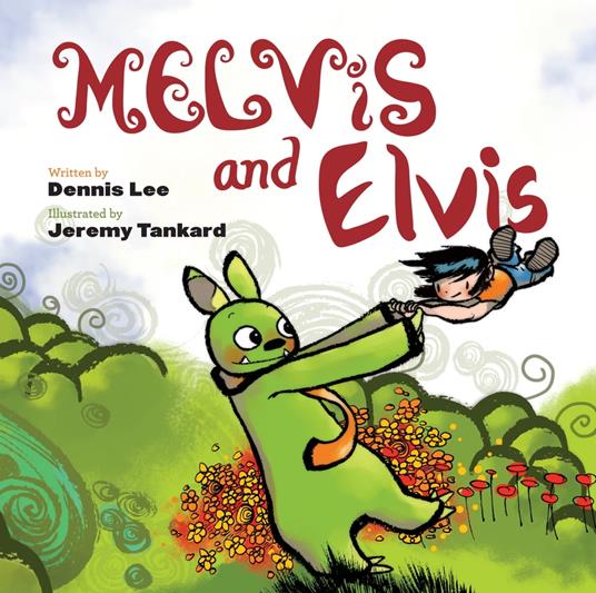 Melvis And Elvis - Dennis Lee,Jeremy Tankard - ebook