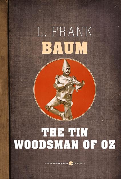 The Tin Woodman Of Oz - L. Frank Baum - ebook