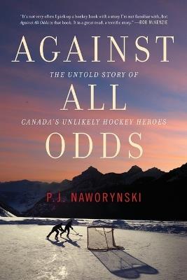 Against All Odds - P. J. Naworynski - cover