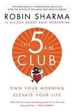 The 5am Club: Own Your Morning. Elevate Your Life.