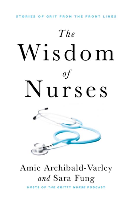 The Wisdom of Nurses