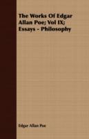 The Works Of Edgar Allan Poe; Vol IX; Essays - Philosophy