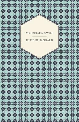 Mr. Meeson's Will - H. R. Haggard - cover