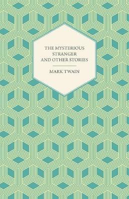 The Mysterious Stranger - Mark Twain - cover