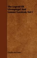 The Legend Of Ulenspiegel And Lamme Goedzak; Vol I - Charles De Coster - cover