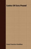 Lustra Of Ezra Pound - Ernest Francisco Fenollosa - cover