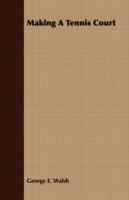 Making A Tennis Court - George E. Walsh - cover
