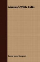 Mammy's White Folks - Emma Speed Sampson - cover