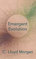 Emergent Evolution - C. Lloyd Morgan - cover