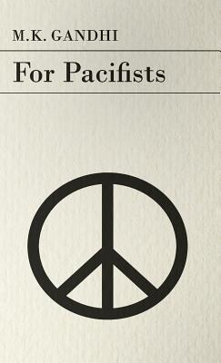 For Pacifists - M.K. Gandhi - cover