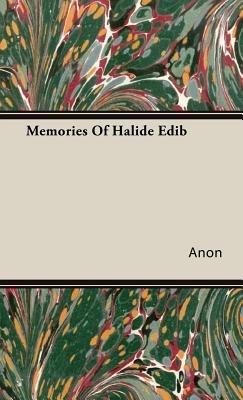Memories Of Halide Edib - Anon - cover