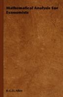 Mathematical Analysis For Economists - R. G. D. Allen - cover