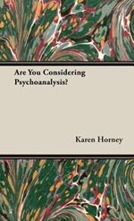 Are You Considering Psychoanalysis?