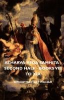 Atharva-Veda Samhita - Second Half - Books VIII To Xix - Dwight Whitney William - cover