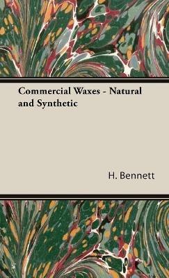 Commercial Waxes - Natural And Synthetic - H. Bennett - cover