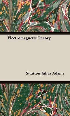 Electromagnetic Theory - Stratton Julius Adams - cover
