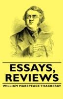 Essays, Reviews - William Makepeace, Thackeray - cover