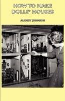How To Make Dolls' Houses - Audrey Johnson - cover