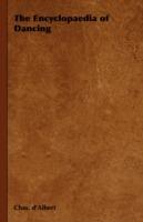 The Encyclopaedia of Dancing - Chas. d'Albert - cover