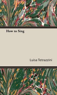 How to Sing - Luisa Tetrazzini - cover