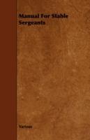 Manual For Stable Sergeants - Various - cover