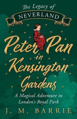 Peter Pan In Kensington Gardens. - J. M. Barrie - cover