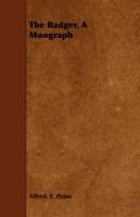 The Badger, A Moograph - Alfred. E. Pease - cover