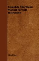 Complete Shorthand Manual For Self-Instruction - Alfred Day - cover