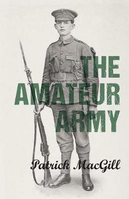 The Amateur Army - Patrick MacGill - cover