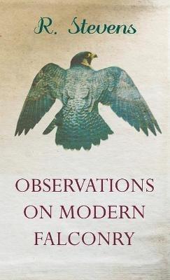 Observations On Modern Falconry - R Stevens - cover