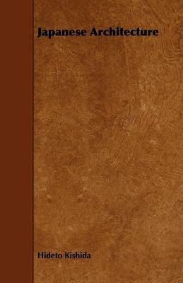 Japanese Architecture - Hideto Kishida - cover