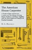 The American House Carpenter - R. G. Hatfield - cover