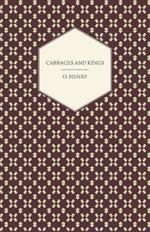 Cabbages And Kings - The Complete Works Of O. Henry - Vol. V