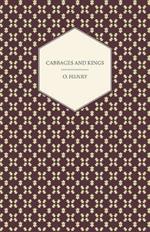 Cabbages And Kings - The Complete Works Of O. Henry - Vol. V