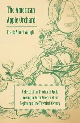 The American Apple Orchard - F. A. Waugh - cover