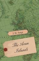 The Aran Islands - J. M. Synge - cover