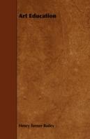 Art Education - Henry Turner Bailey - cover