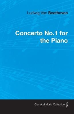 Ludwig Van Beethoven Concerto No.1 For The Piano - Ludwig van Beethoven - cover