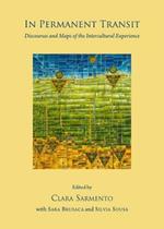In Permanent Transit: Discourses and Maps of the Intercultural Experience