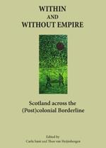 Within and Without Empire: Scotland Across the (Post)colonial Borderline