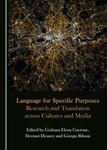 Language for Specific Purposes: Research and Translation across Cultures and Media