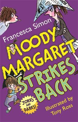 Moody Margaret Strikes Back: Jokes and Dares! - Francesca Simon - cover