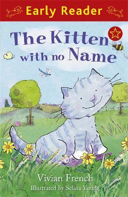 Early Reader: The Kitten with No Name - Vivian French - cover