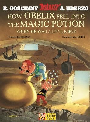 Asterix: How Obelix Fell Into The Magic Potion - René Goscinny - cover