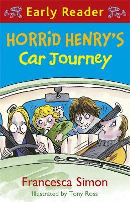 Horrid Henry Early Reader: Horrid Henry's Car Journey: Book 11 - Francesca Simon - cover